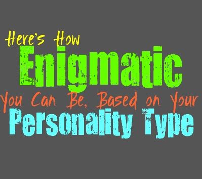  Discovering the Enigmatic Personality 