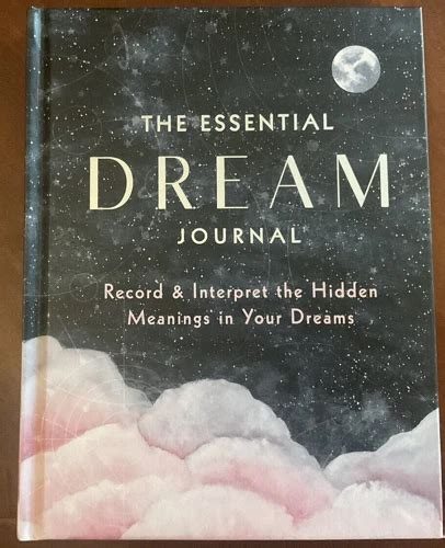  Harnessing the Power of Dream Journals: Unlocking Deeper Meanings Through the Recording and Reflection of Nighttime Visions 