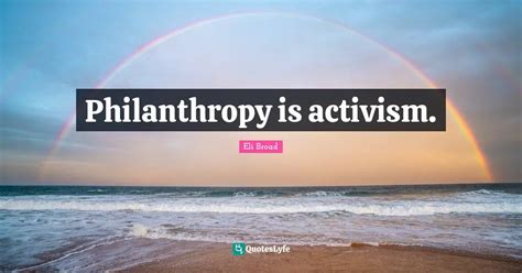  Philanthropy and Activism 
