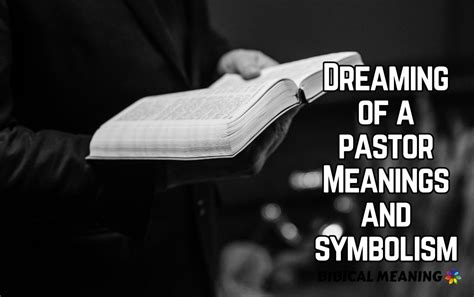  Unveiling the Symbolic Meanings Embedded in the Pastor's Dream 