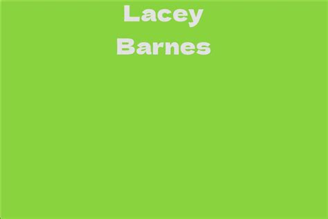 A Condensed Life Story of the Remarkable Lacey Barnes