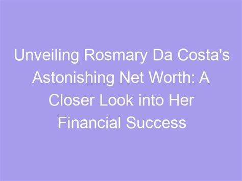 A Look into Her Financial Success