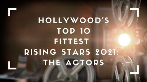 A Rising Star in Hollywood: A Promising Talent on the Horizon