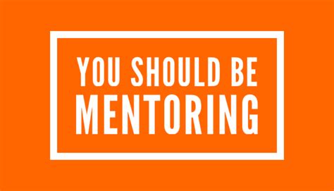 Adopting a Mentoring Mindset