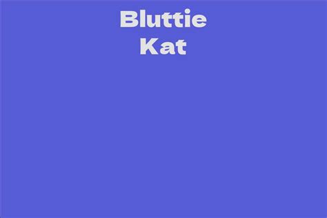 Age is Just a Number: How Old is Bluttie Kat?