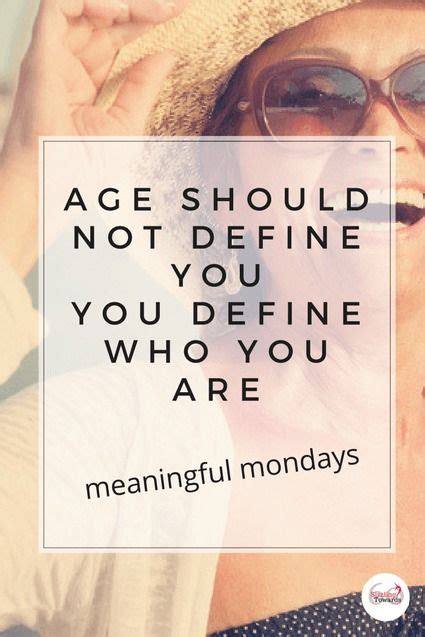 Age should not define a person