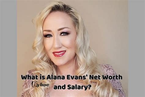 Alana Evans: Net Worth and Success