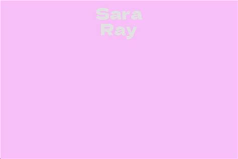 All about Sara Ray: Net Worth