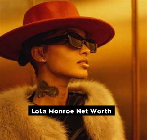 An in-depth analysis of Lola Monroe's wealth