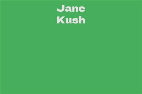 Analyzing Jane Kush's Height and Figure