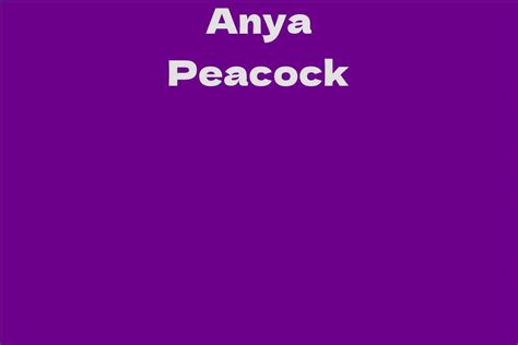 Anya Peacock's Net Worth Revealed