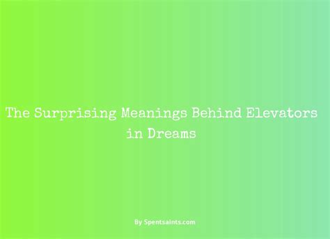 Ascending the Depths: Exploring the Deeper Meanings Behind Elevator Encounters