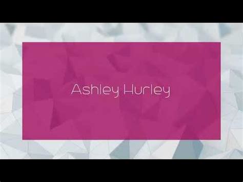 Ashley Hurley: Physical Appearance