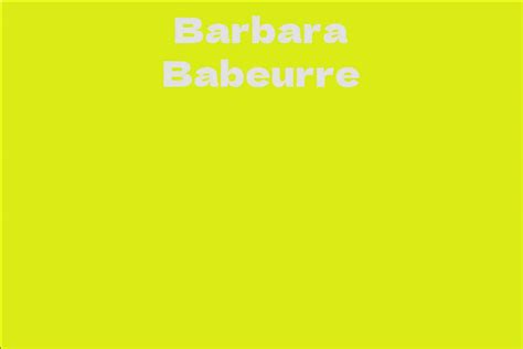 Barbara Babeurre's Financial Status and Revenue