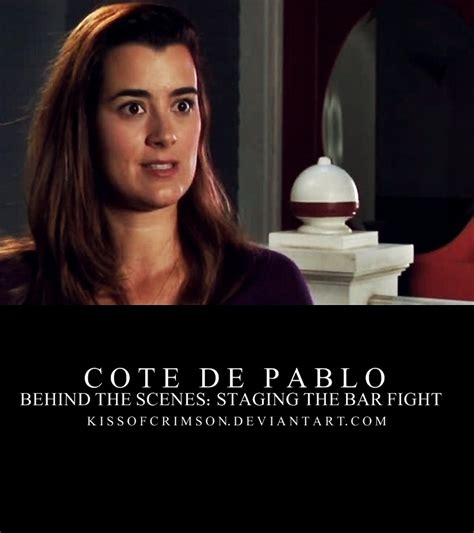 Behind the Scenes with Cote De Pablo