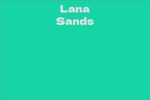 Bio of Lana Sands