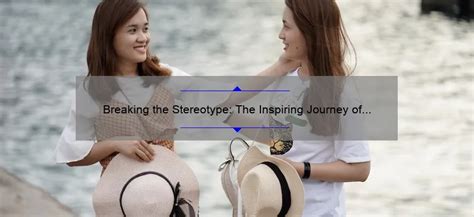 Breaking Stereotypes: The Inspiring Journey of a Trailblazer