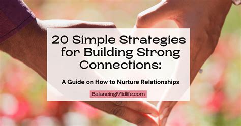 Building Strong Connections: Nurturing Your Friendship