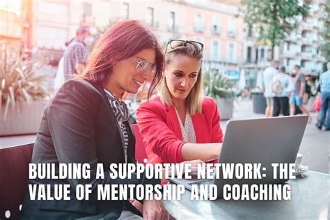 Building a Supportive Network: Collaboration and Mentorship in an Ambitious Environment