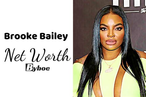 Calculating Brooke Bailey's Net Worth and Career Achievements