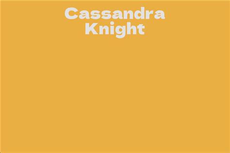 Cassandra Knight's Net Worth Revealed