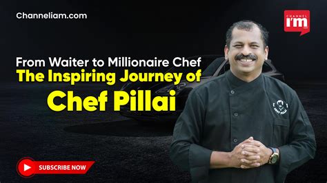 Chef Pillai's Journey to Prominence