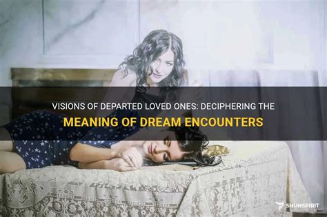 Connecting with Departed Loved Ones: The Significance of Dreams about Wakes