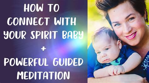 Connecting with Spirit Babies through Meditation and Visualization