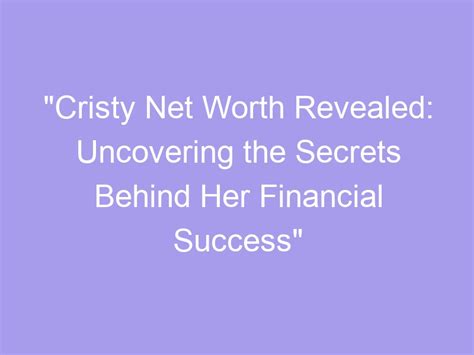 Cristy Thom Net Worth: Financial Success Story