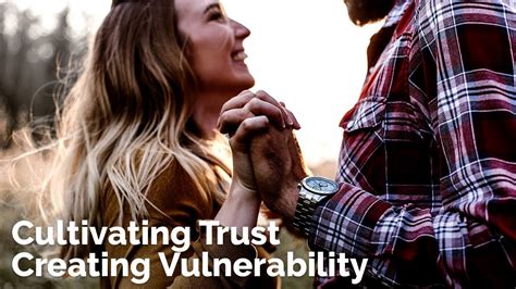 Cultivating Trust and Vulnerability for an Intimate Partnership