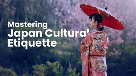 Cultural Etiquette: Essential Etiquette to Understand When Immersed in New Cultures