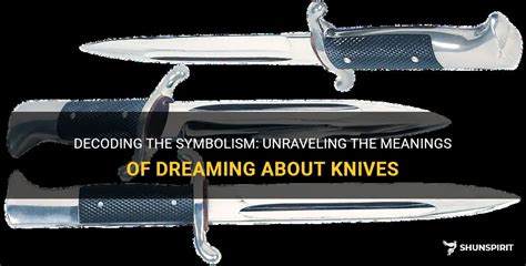 Cutting Ties: Investigating the Relationship Symbolism in Knife Dreams