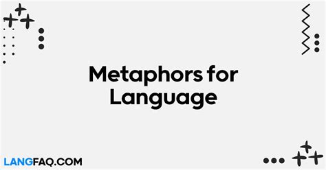 Deciphering the Hidden Meanings: Unveiling the Symbolic Language of Metaphors