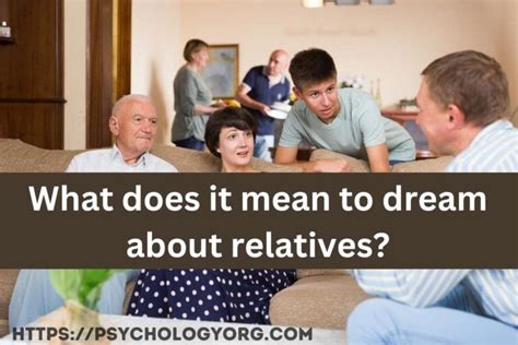 Deciphering the Psychological Significance of Dreaming about Elderly Relatives