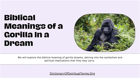 Decoding the Dream: Exploring the Gorilla Symbolism