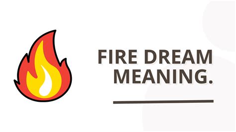 Decoding the Hidden Messages: Exploring the Significance of Fires in Dreams