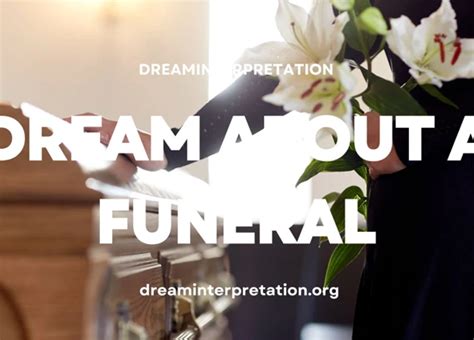 Decoding the Meaning Behind Funeral Parlor Symbolism in Dreams