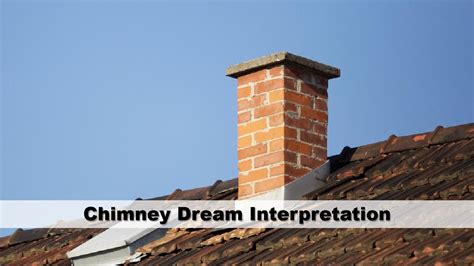 Decoding the Significance of Mysterious Sight: Interpretation of Chimney Fumes in Dream Scenarios