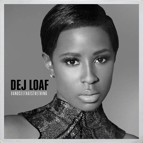 Dej Loaf: Collaborations and Musical Achievements