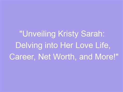 Delving into Sarah's Personal Life and Relationships