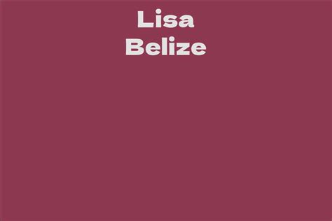 Details about Lisa Belize's Personal Life