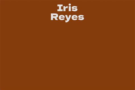 Discover More about Iris Reyes