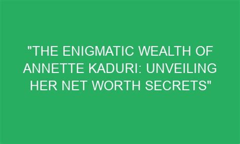 Discover the Wealth and Earnings of the Enigmatic Personality