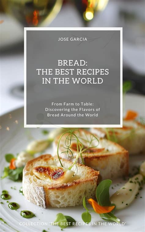 Discovering Bread Recipes from Around the Globe