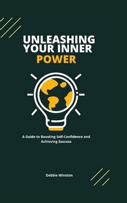 Discovering Your Inner Power: The Key to Unleashing Your Maximum Capabilities