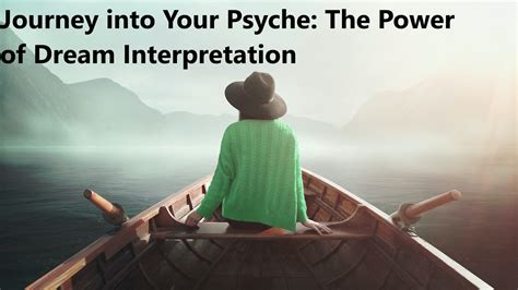 Discovering the Depths of Your Psyche: Exploring Dream Analysis as a Path to Self-Discovery