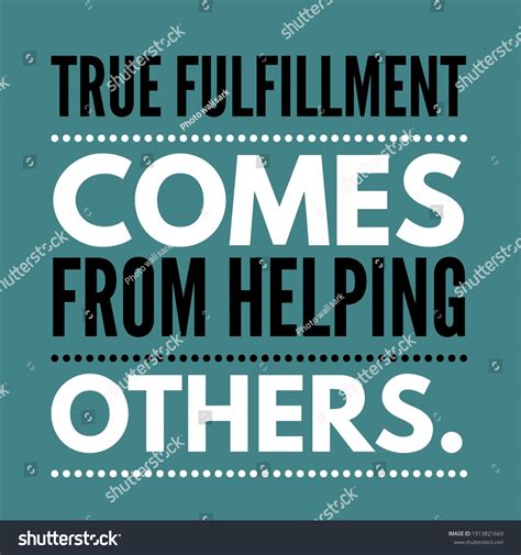 Discovering the Fulfillment that Comes with Assisting Others