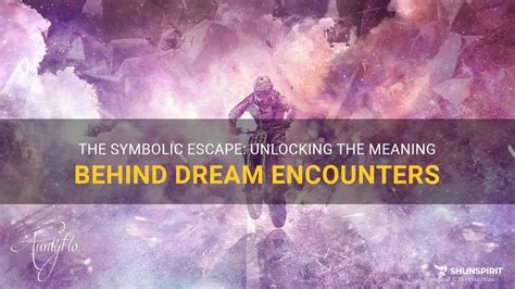 Discovering the Meaning behind Your Enigmatic Encounter