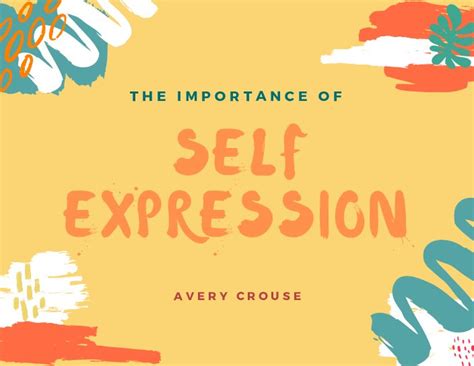 Discovering the Significance of Self-Expression