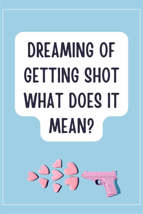 Dreaming of Being Shot: What Does It Mean?